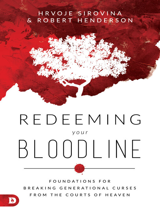 Title details for Redeeming Your Bloodline by Hrvoje Sirovina - Available